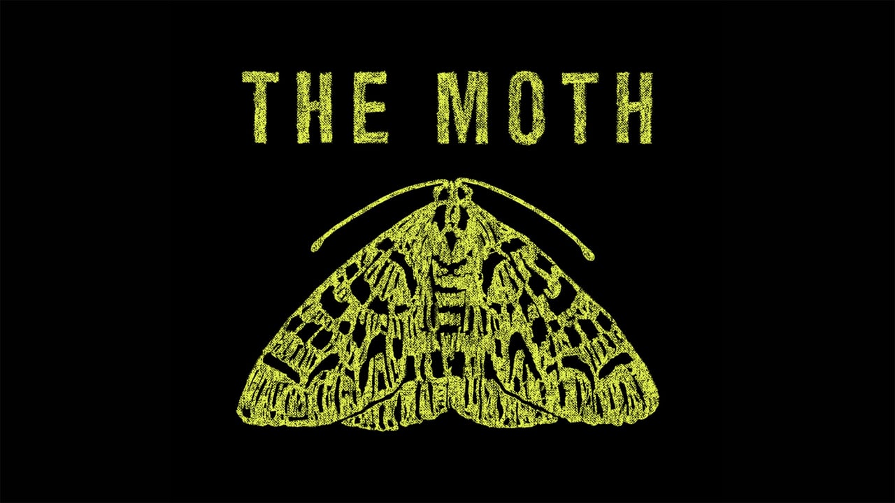 The Moth - All Ages (under 16 with adult)