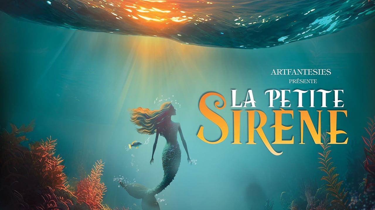 LA PETITE SIRENE - LA PETITE SIRENE LE MUSICAL