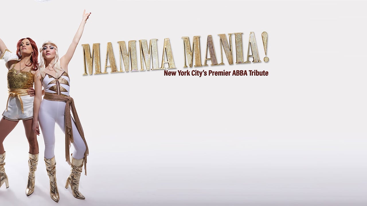 Mamma Mania - The American Tribute to ABBA