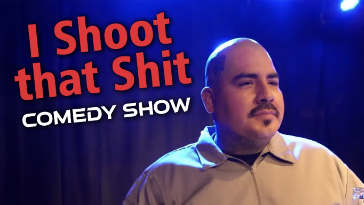I Shoot That Shit Comedy Show