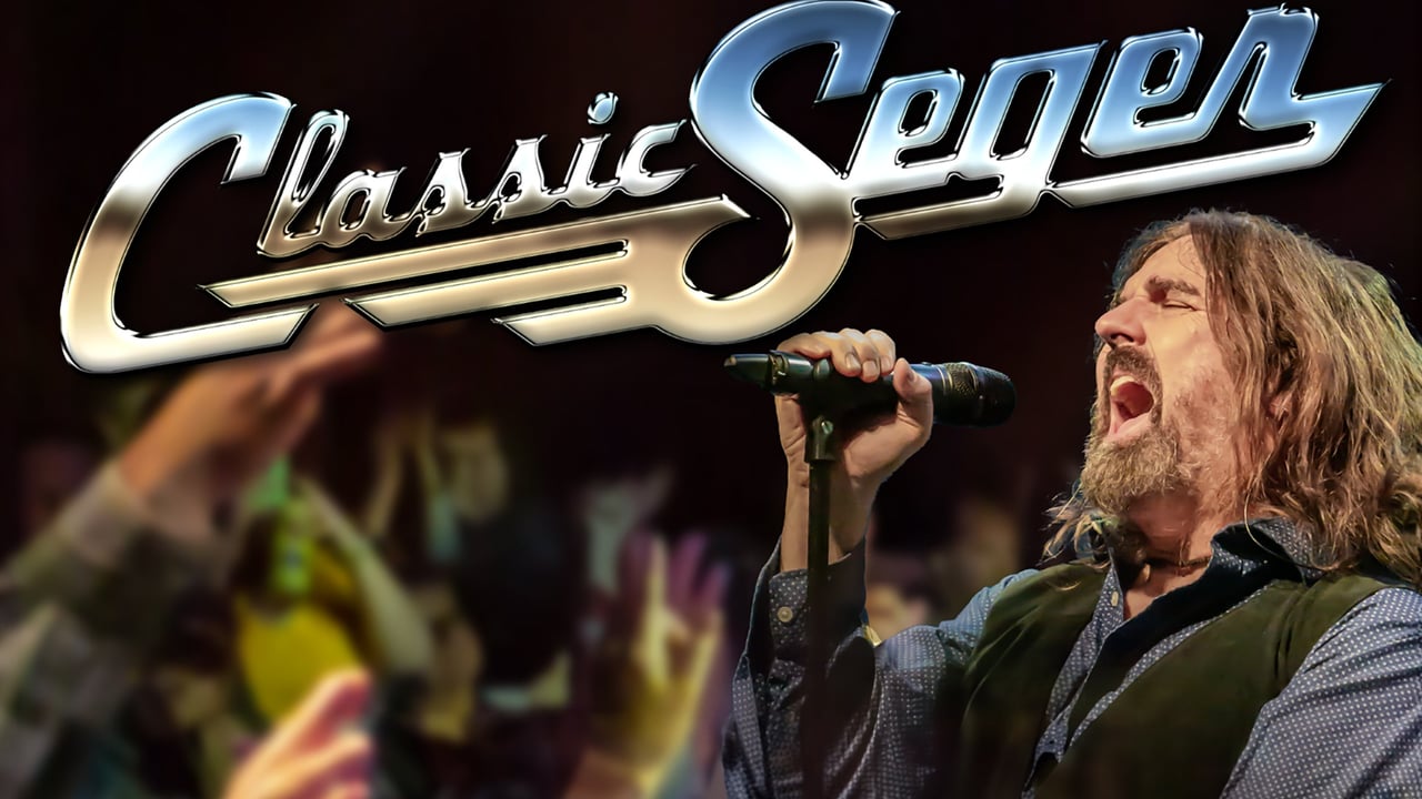 Classic Seger: Bob Seger's Greatest Hits Live!