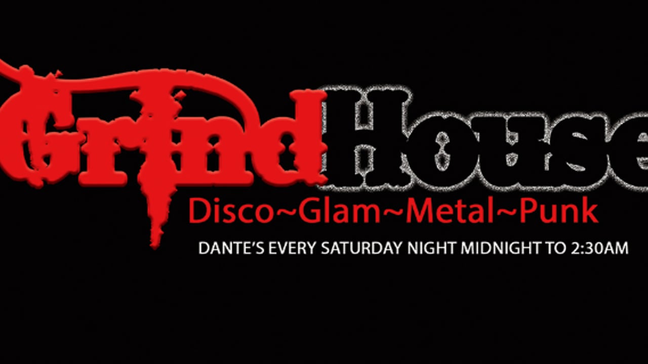 GrindHouse disco~glam~metal~punk