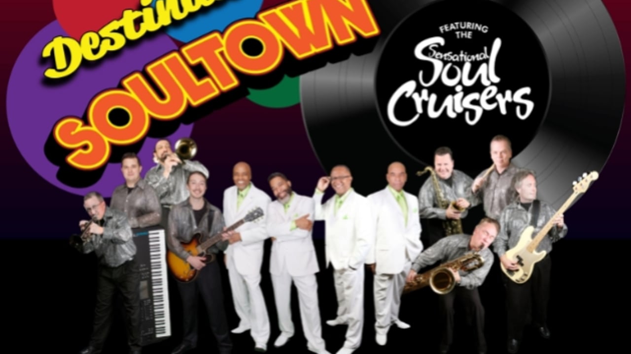 Destination Soultown featuring the Sensational Soul Cruisers