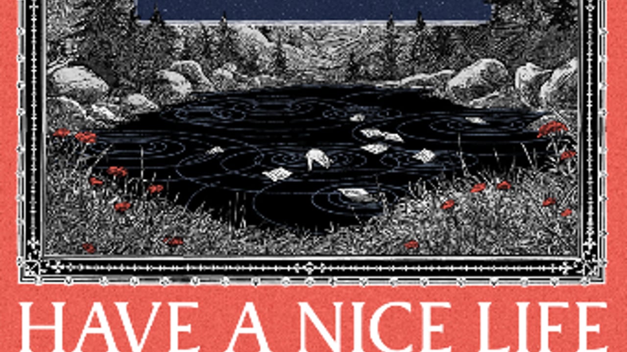 Have A Nice Life with Bosse-de-Nage and Rhododendron