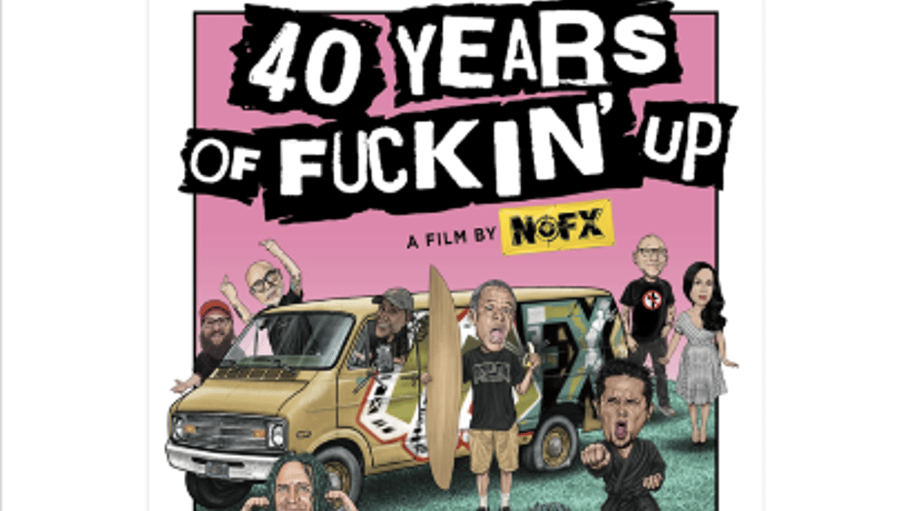 40 YEARS OF FUC#IN' UP - A NOFX Film Sreening
