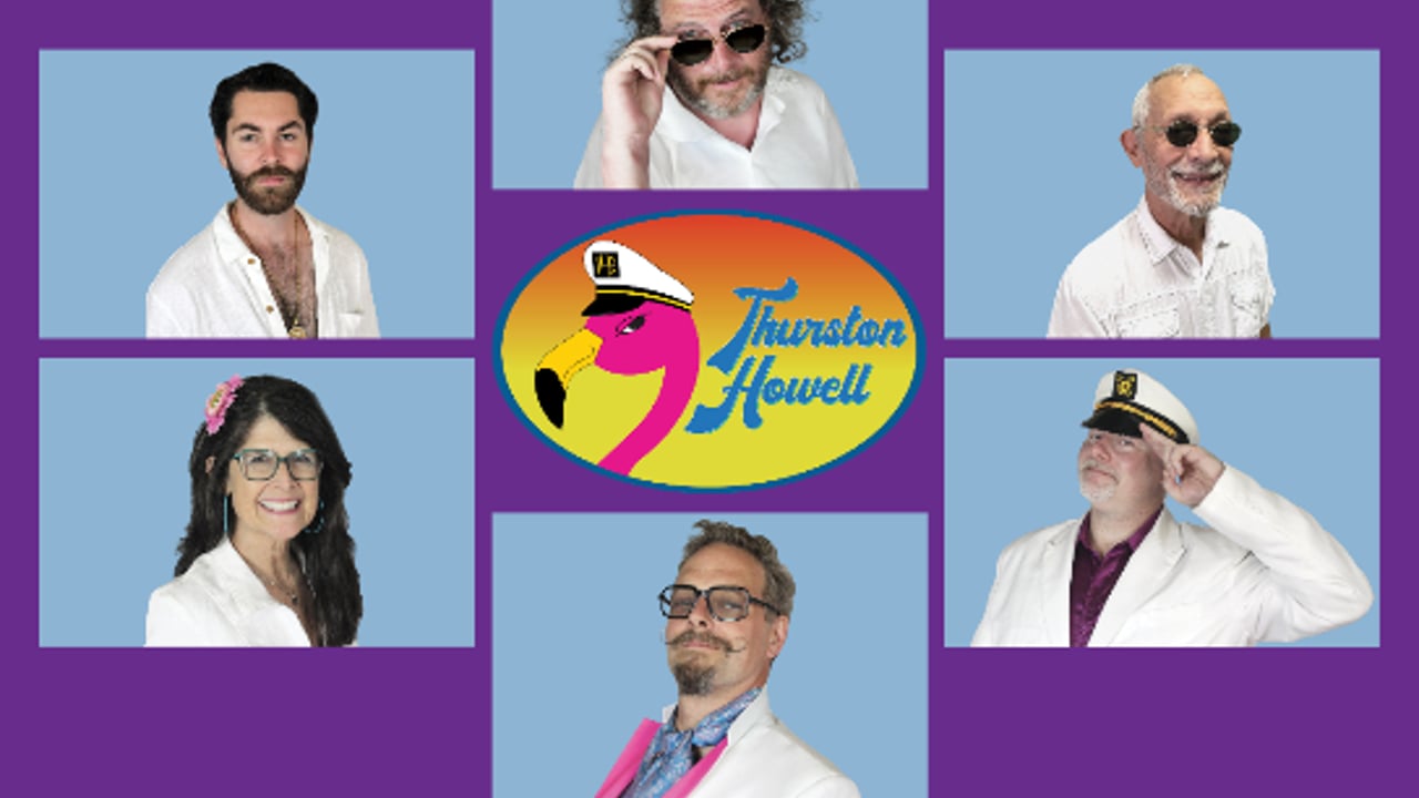 Thurston Howell  – A Premier Yacht Rock Spectacular!
