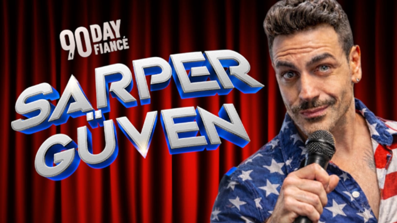 90 Day Fiance: Sarper Güven