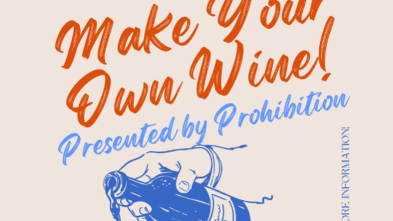 Make Your Own Wine with Prohibition