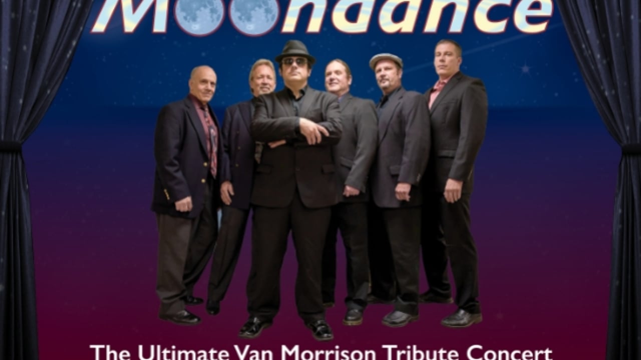 Moondance - The Ultimate Van Morrison Tribute Concert