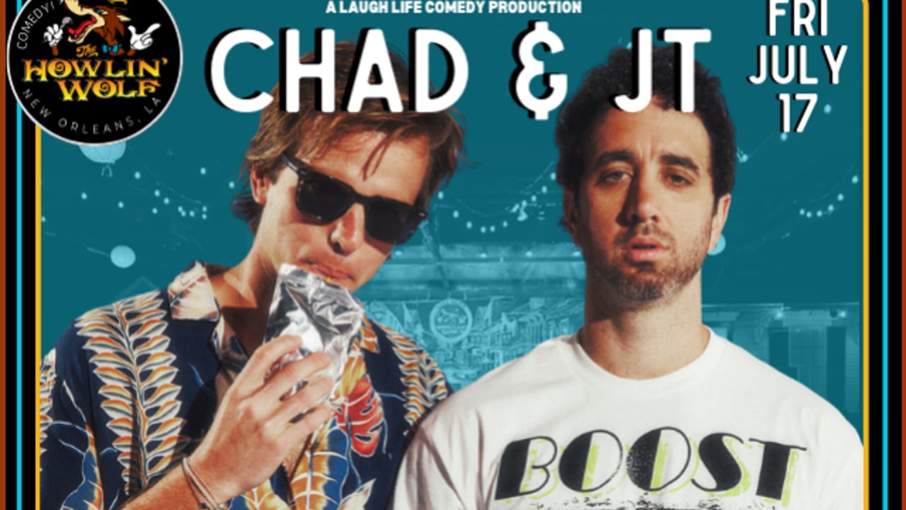 Chad and JT presented by Laugh Life Comedy