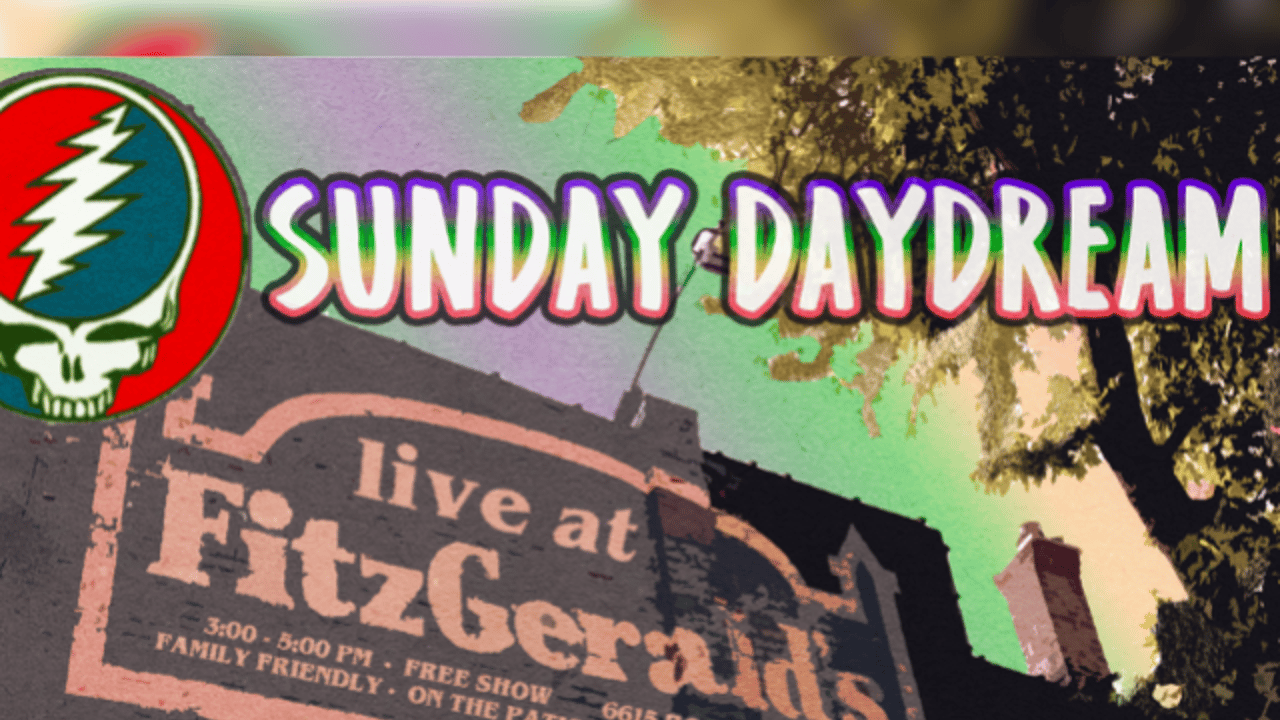 SUNDAY DAYDREAM: Celebrating the Grateful Dead