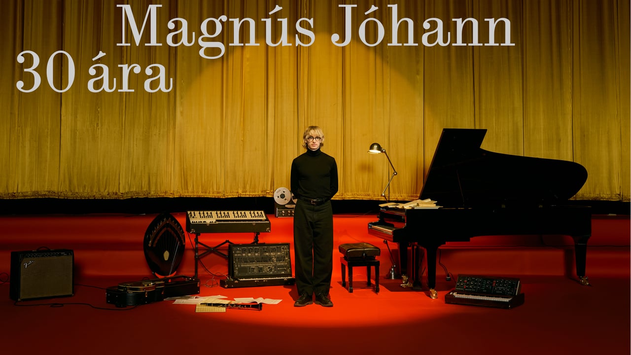 Magnús Jóhann 30 ára - Stórtónleikar í Háskólabíó