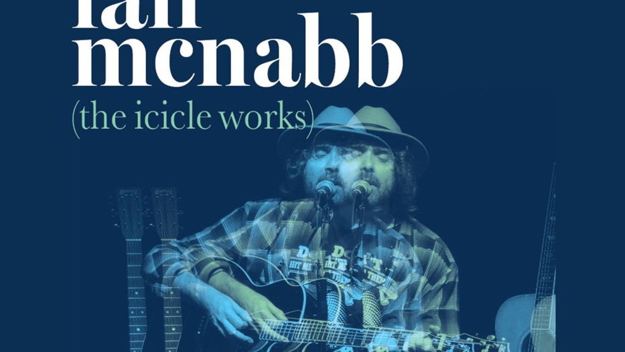 Renegade Communications presents Ian McNabb  (Icicle Works)