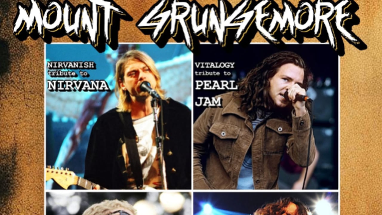 PEARL JAM + NIRVANA + ALICE IN CHAINS + SOUNDGARDEN TRIBUTES  (Vitalogy + Nirvanish + Memory Layne + Spoonmen) ... MOUNT GRUNGEMORE CONCERT!