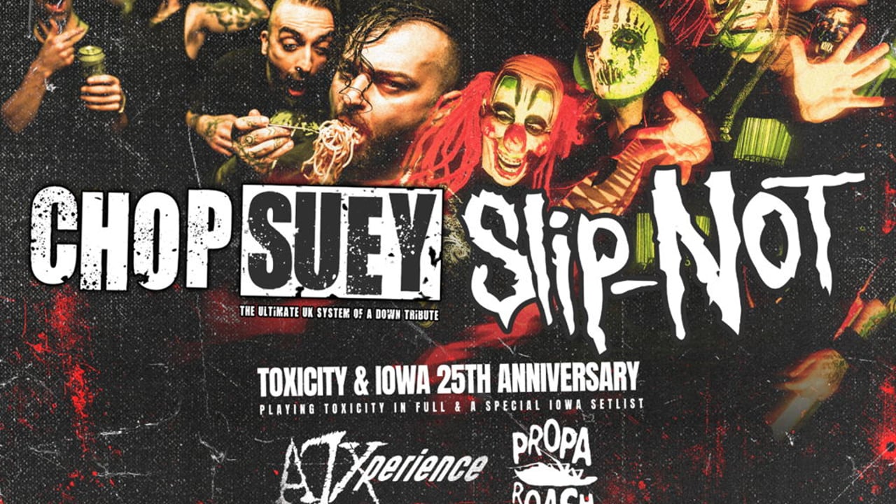 FOREVER NU - 25th anniversary of Toxicity & IOWA special