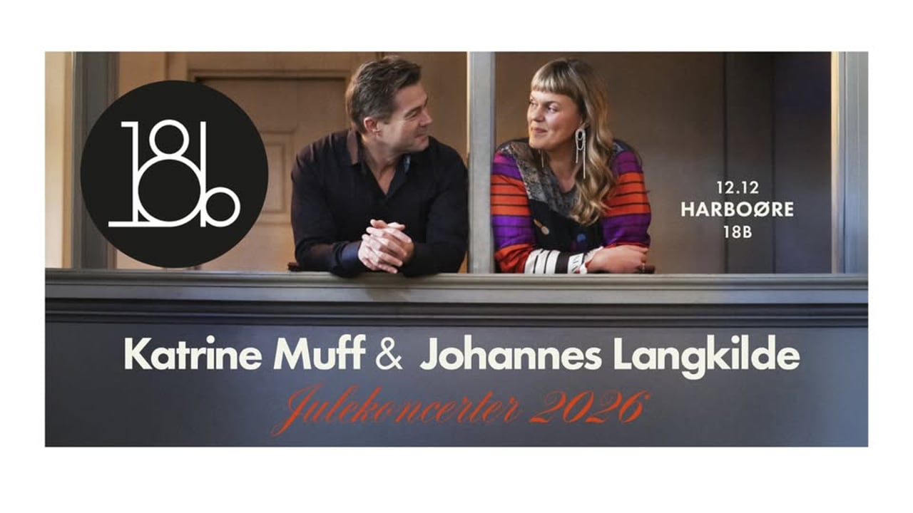Katrine Muff og Johannes Langkilde i 18b FÅ BILLETTER