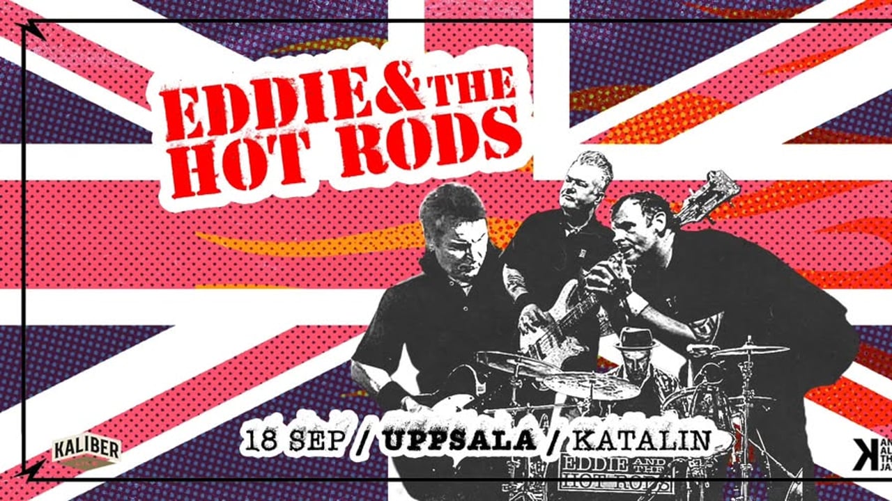 Eddie & the Hot Rods (UK) | Katalin Uppsala