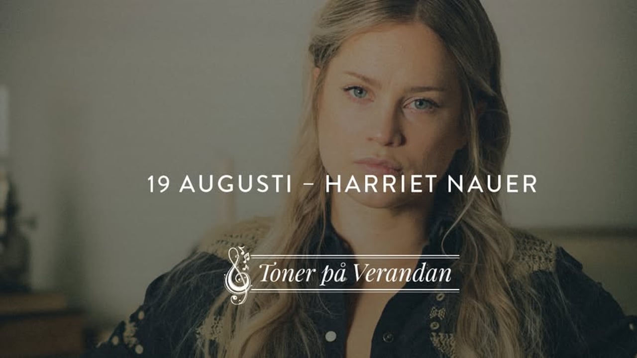Toner på Verandan – Harriet Nauer