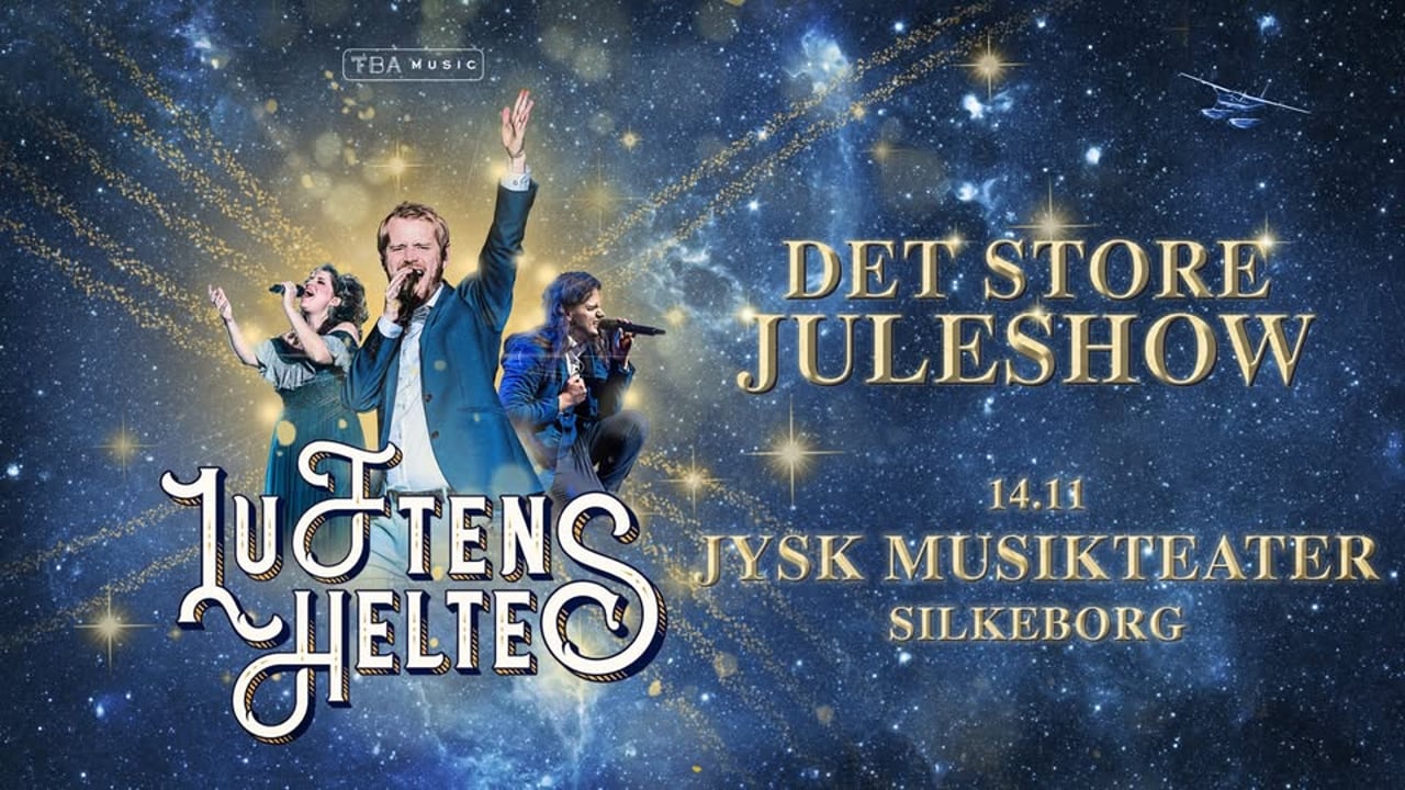 Luftens Helte – Det Store Juleshow // Silkeborg