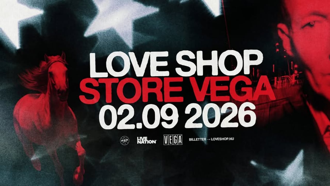 Love Shop: I Love You Goodbye | VEGA | 2. september 2026