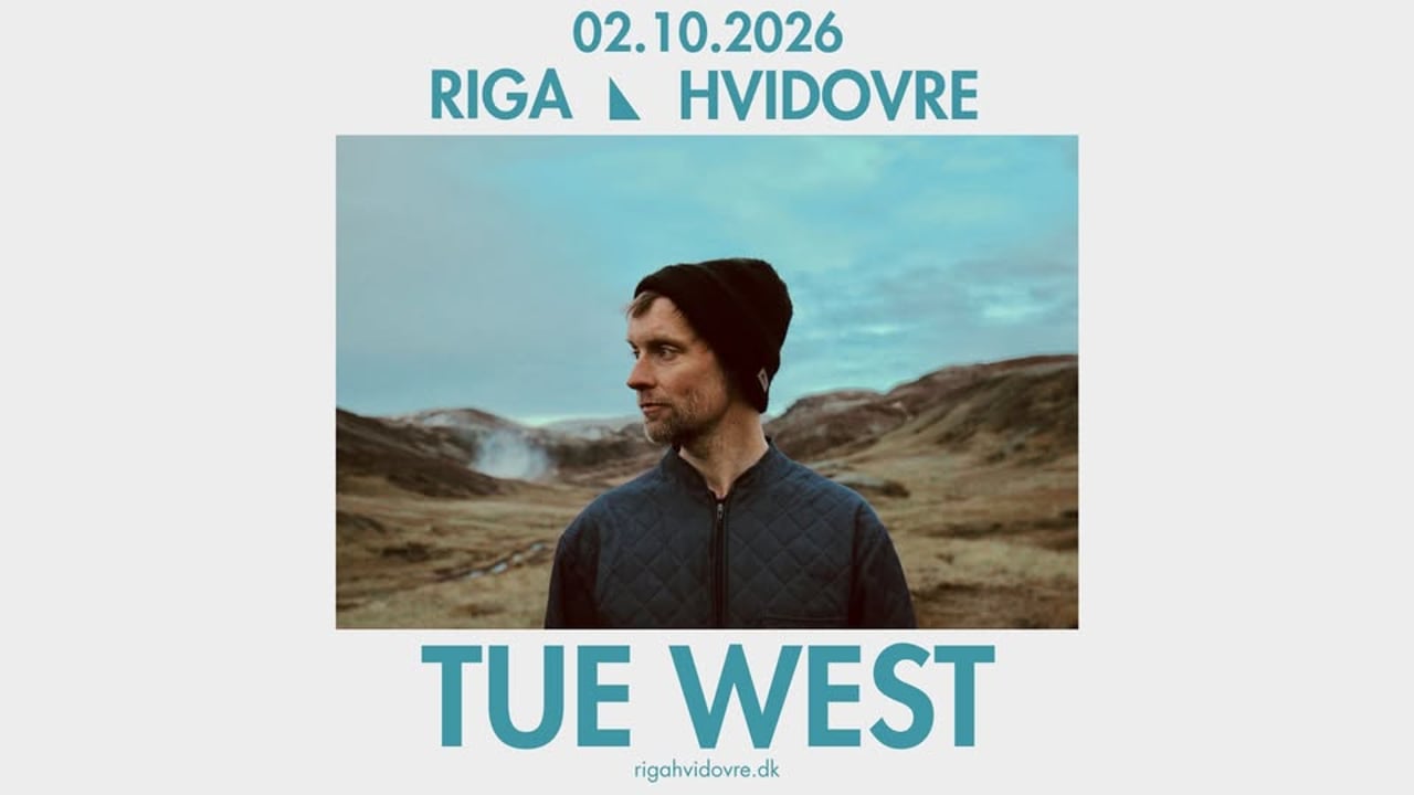 Tue West - Spillestedet RIGA