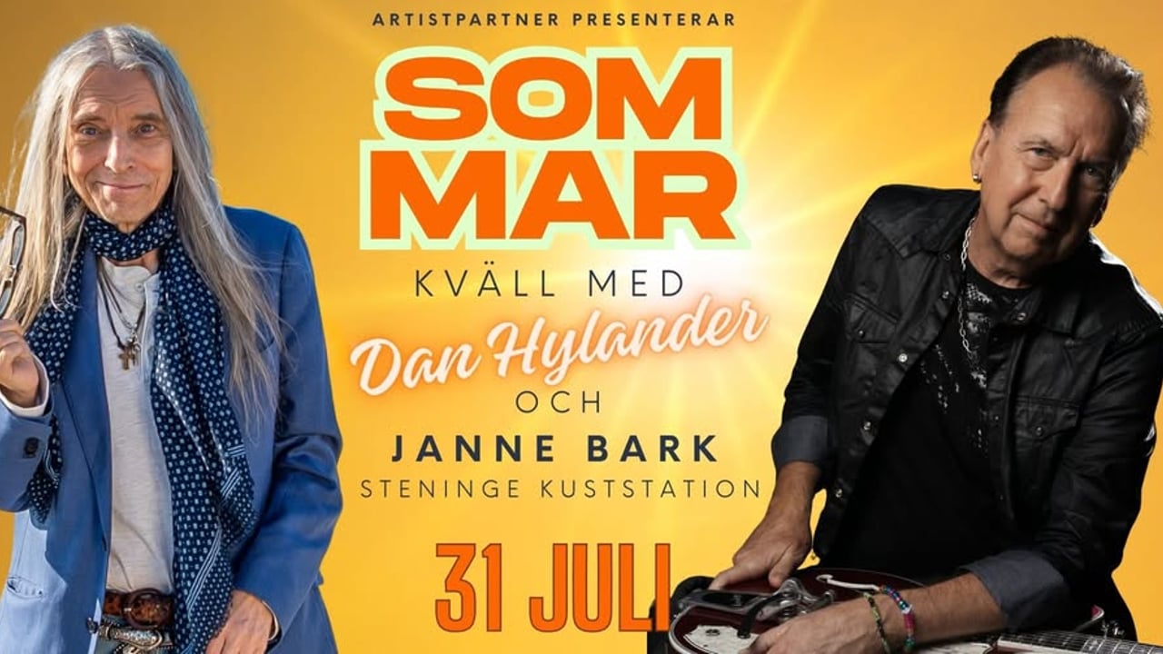  En sommarkväll med Dan Hylander och Janne Bark - 31 Juli - Halmstad / Steninge