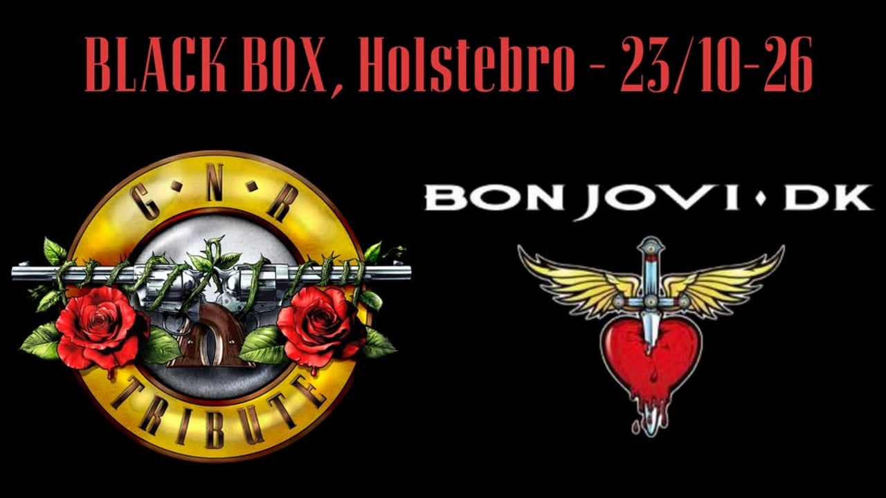 Dobbeltkoncert - GN’R Tribute & BON JOVI DK