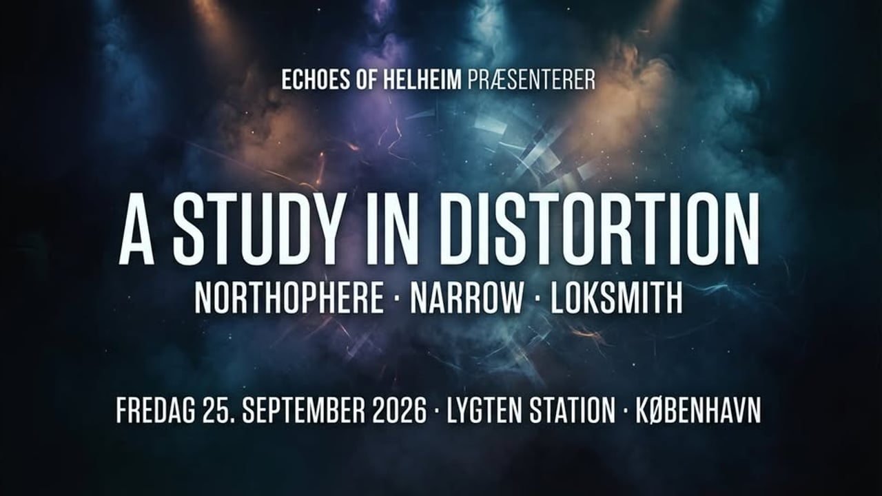 A STUDY IN DISTORTION: Northophere · Narrow · Loksmith
