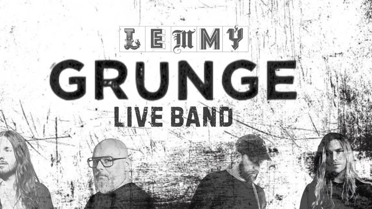 LEMMY x GRUNGE LIVE