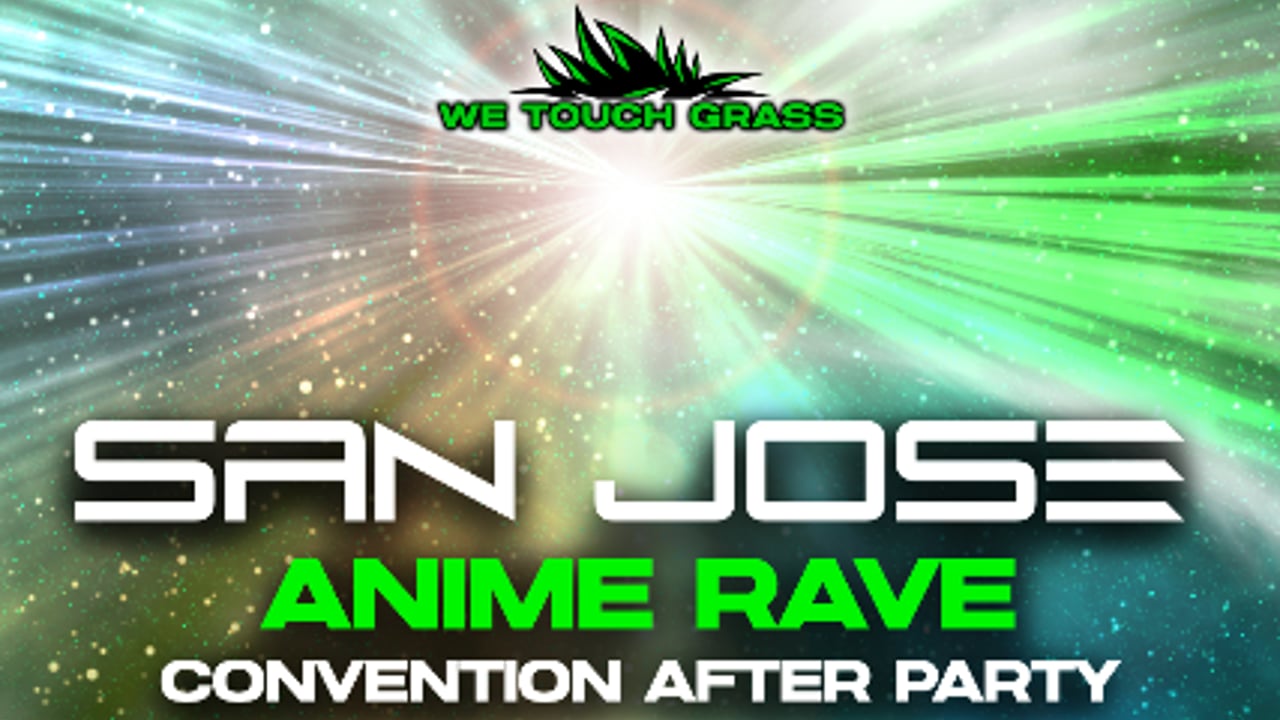We Touch Grass: Anime Rave