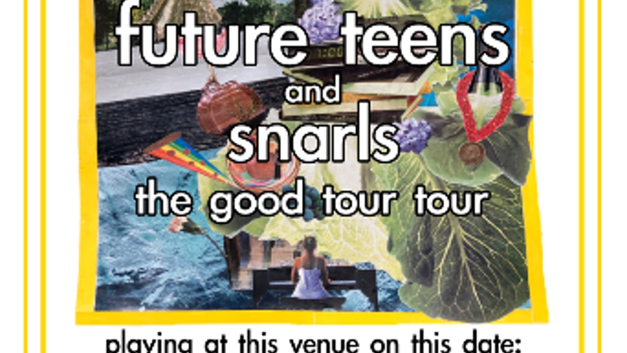 Future Teens, Snarls