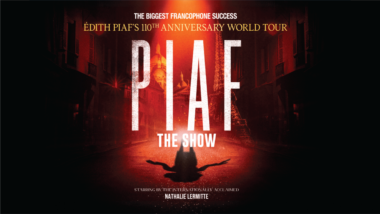 Piaf! The Show