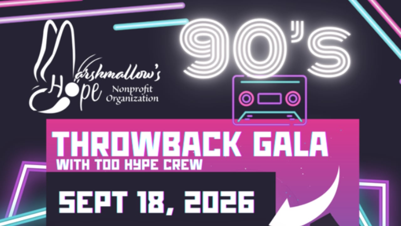 Marshmallow's Hope - 90's Throwback Gala with Too Hype Crew