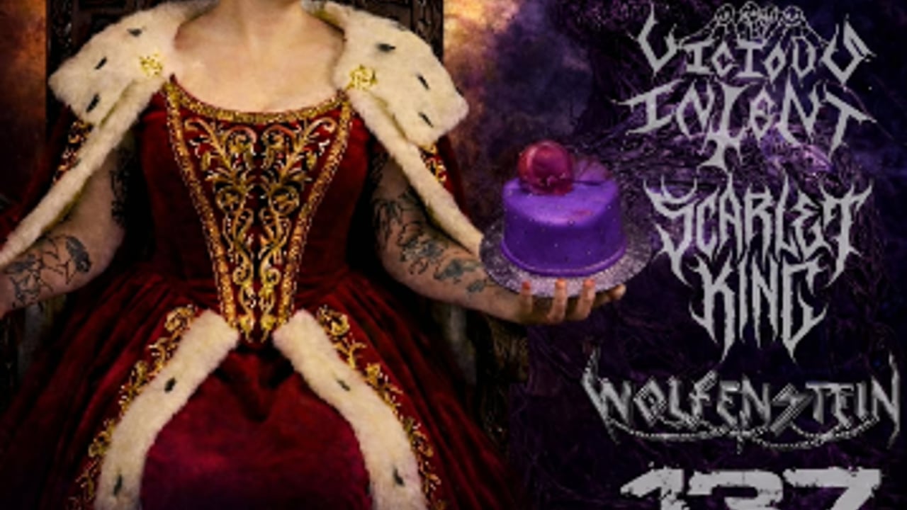 Vicious Intent / Scarlet King / Wolfenstein / 137