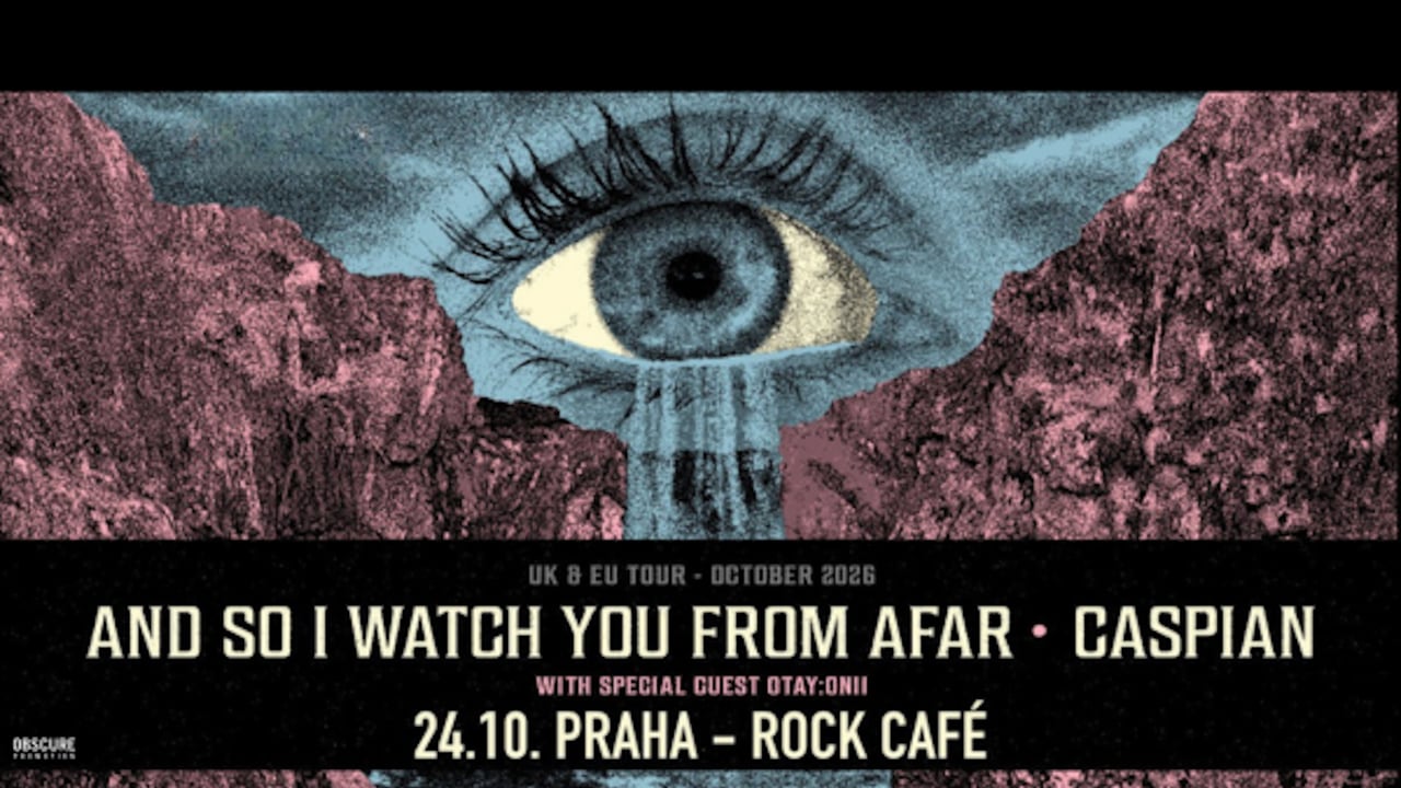 AND SO I WATCH YOU FROM AFAR, CASPIAN, OTAY:ONII