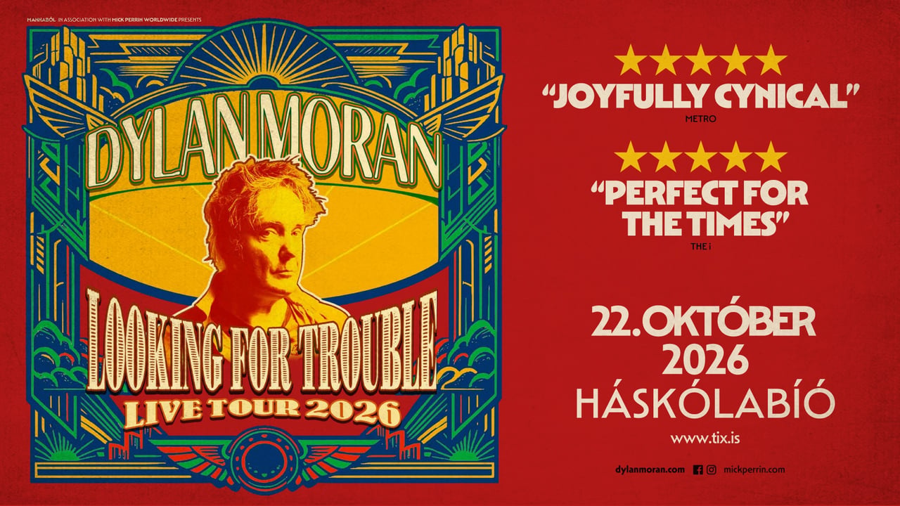Dylan Moran: LOOKING FOR TROUBLE