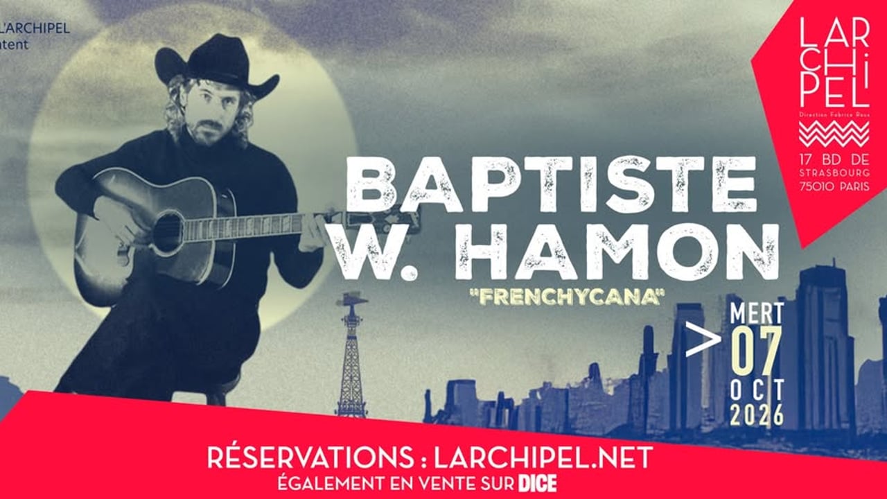 BAPTISTE W.HAMON - 07/10/26 // CONCERT A L'ARCHIPEL, PARIS
