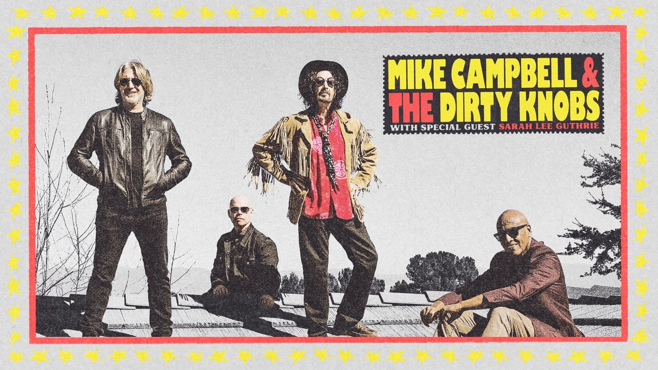 Mike Campbell & The Dirty Knobs