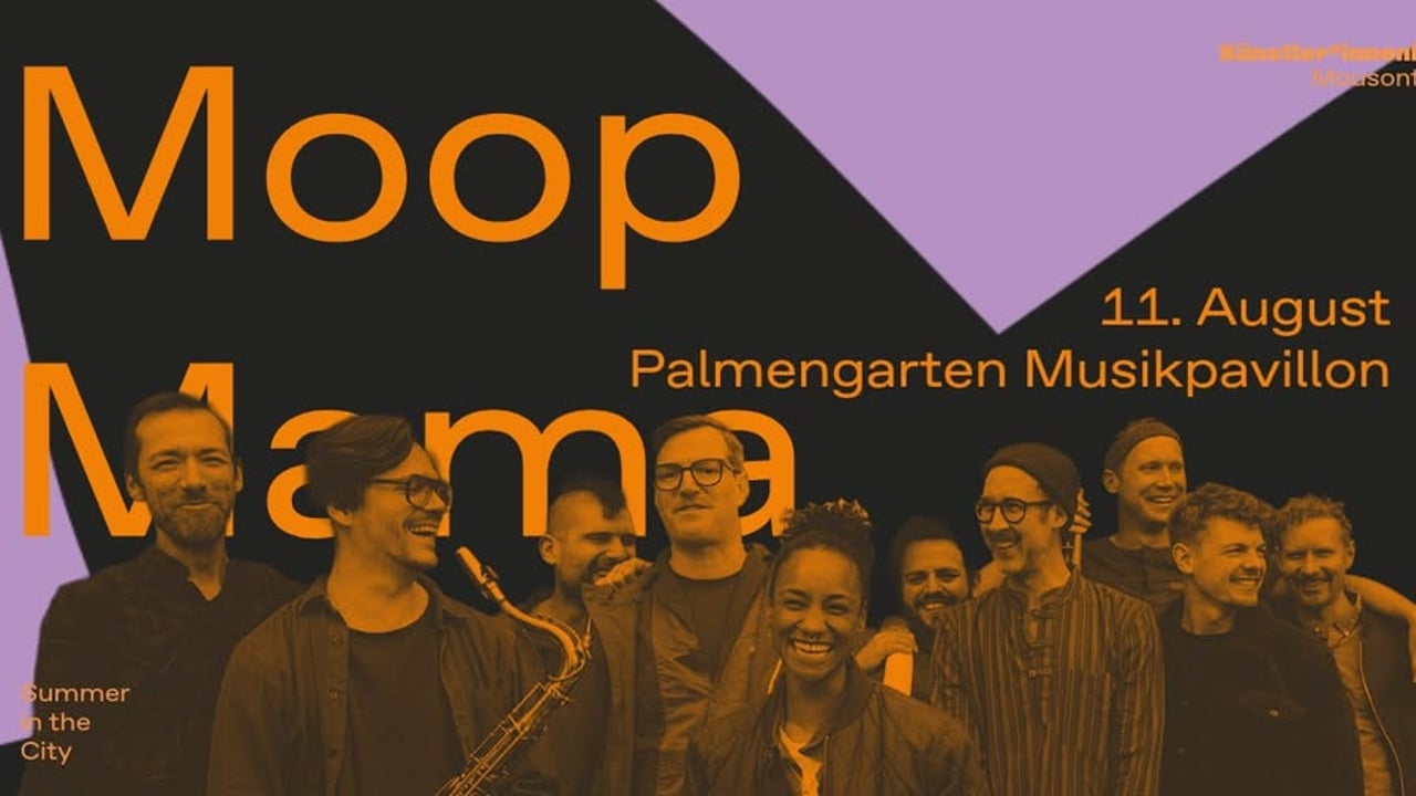 Moop Mama | 11.08. | Summer in the City | Künstler*innenhaus Mousonturm