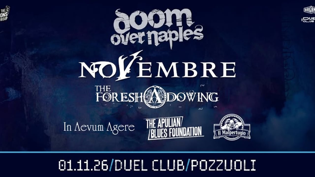DOOM OVER NAPLES 2026: Novembre & The Foreshadowing