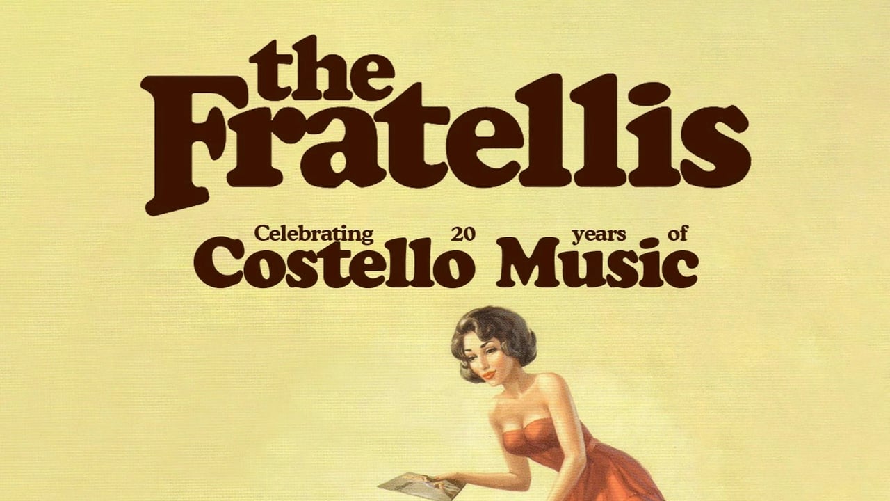 The Fratellis - Celebrating 20 Years of Costello Music