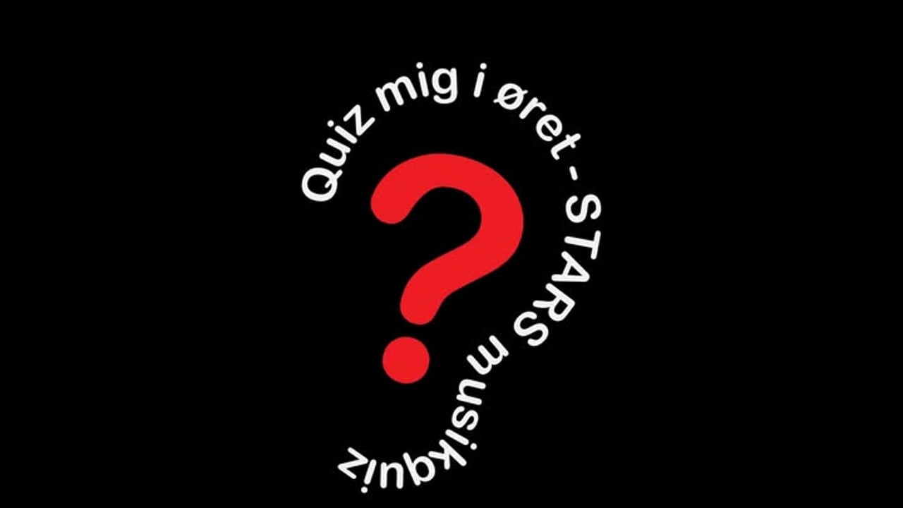 Quiz Mig I Øret - STARS Musikquiz