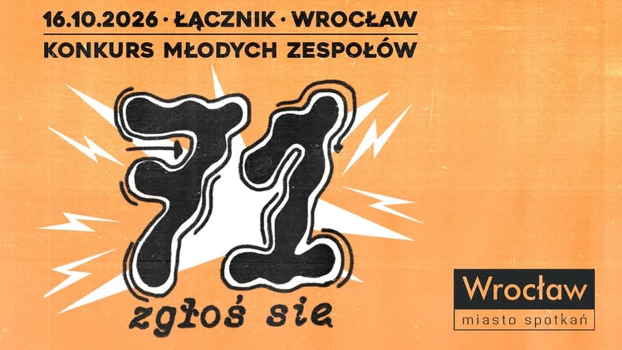 71 zgłoś się! Konkurs młodych zespołów / 16.10 Klub Łącznik