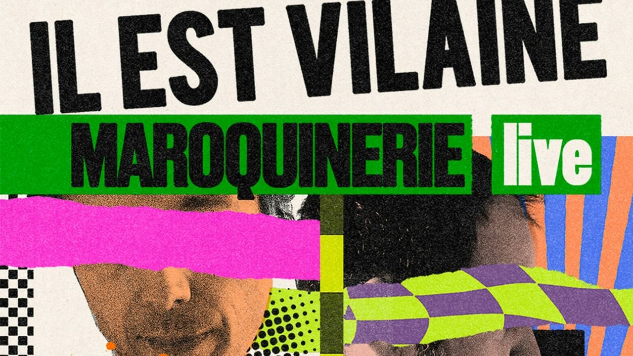 IL EST VILAINE