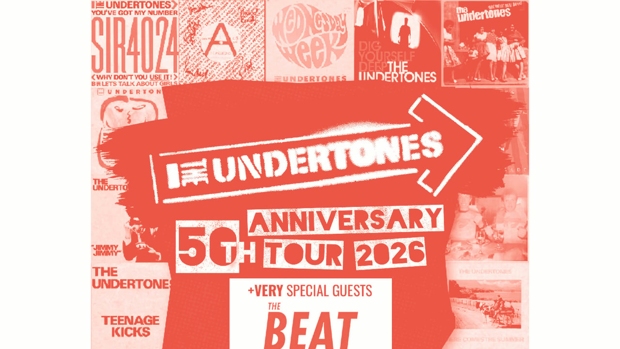 The Undertones 50 Anniversary Show + special guests The Beat ft Ranking Jnr