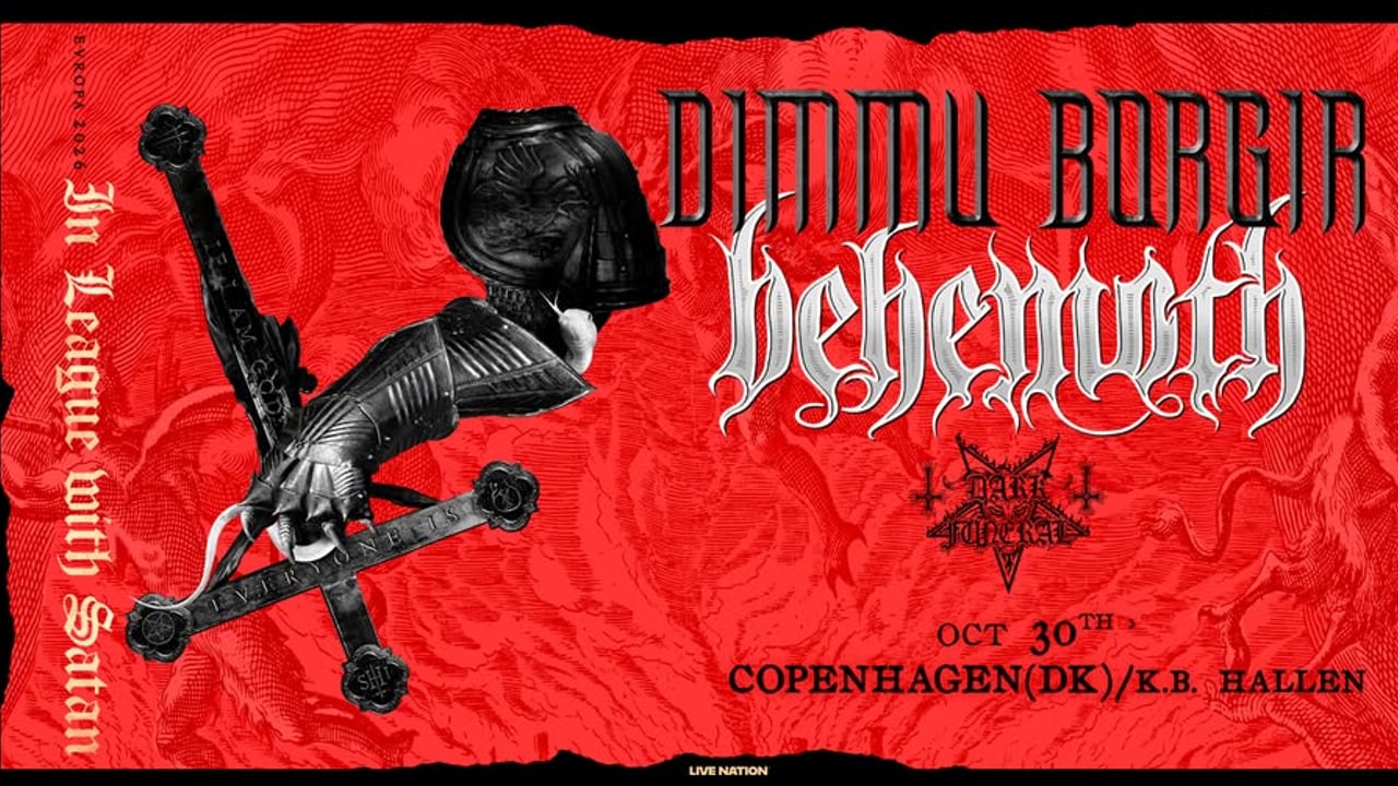 Dimmu Borgir & Behemoth [Special guest: Dark Funeral] // K.B. Hallen // 30. oktober 2026