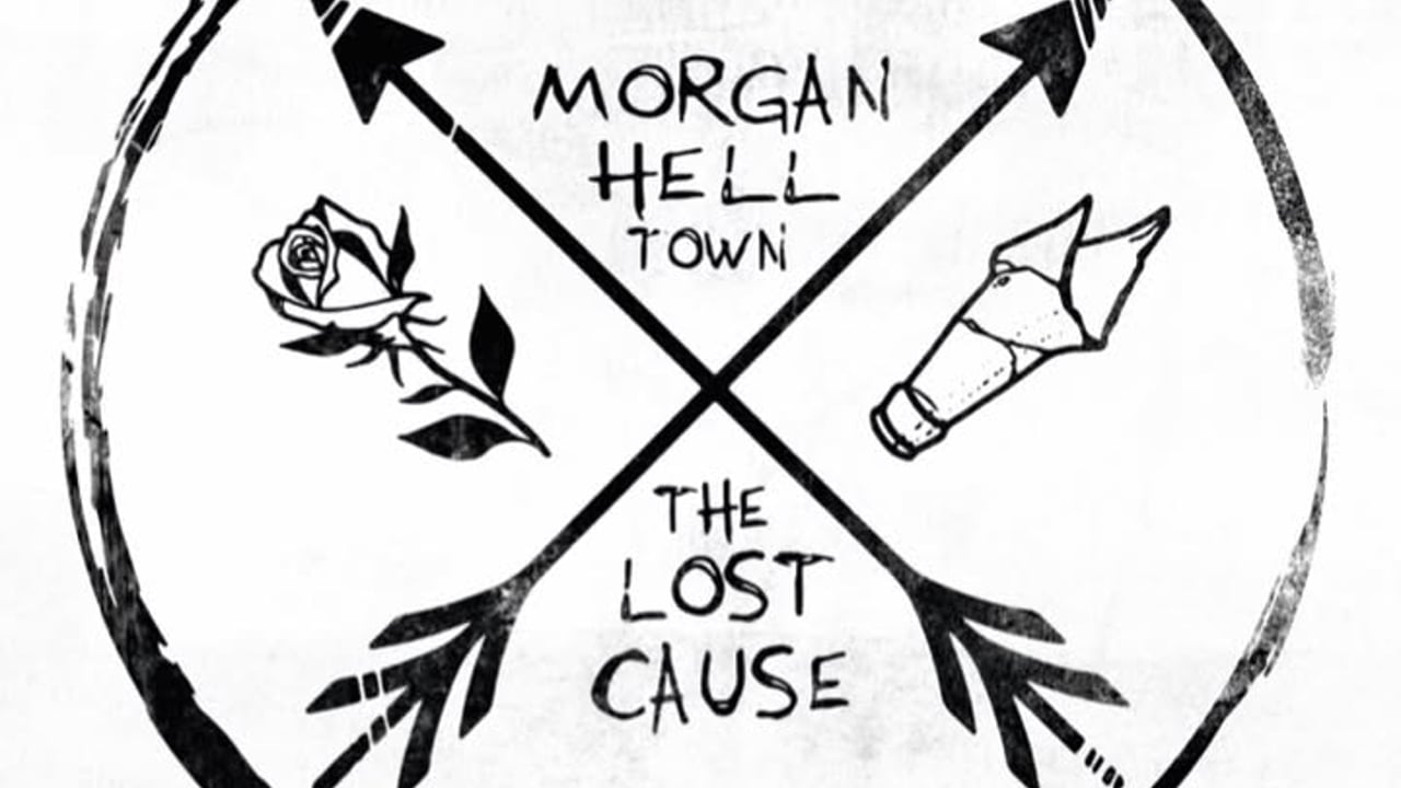 Morgan Helltown & The Lost Cause