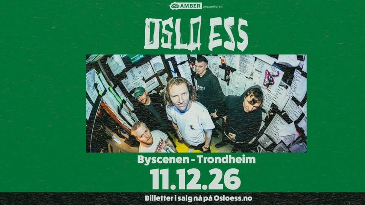 Oslo Ess // Byscenen Trondheim