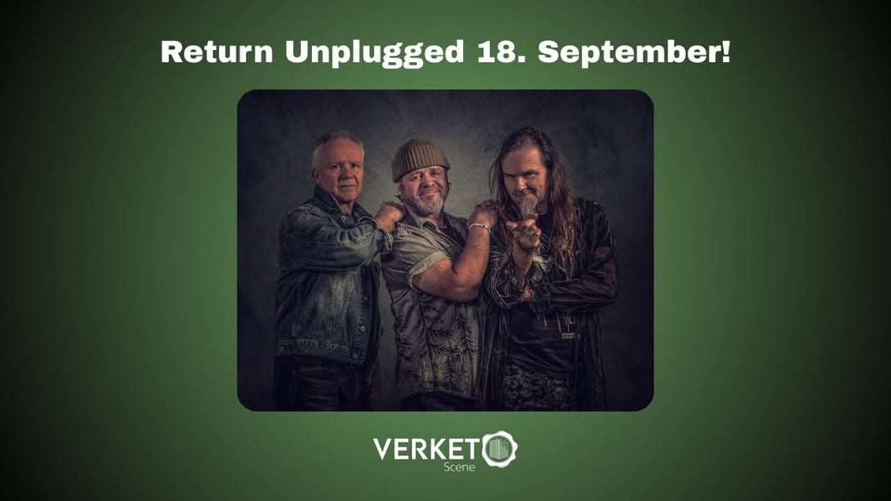 Return Unplugged // Verket Scene🎶