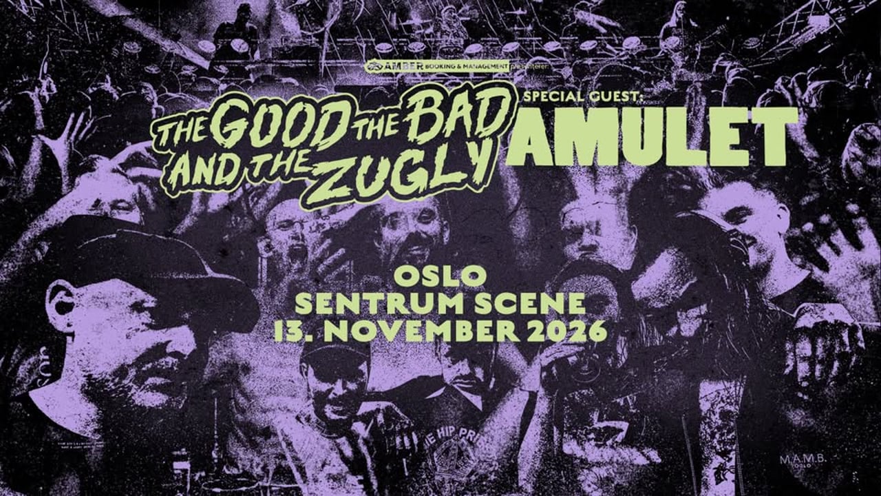 The Good The Bad and The Zugly + special guest: Amulet // Sentrum Scene // 13.11.26